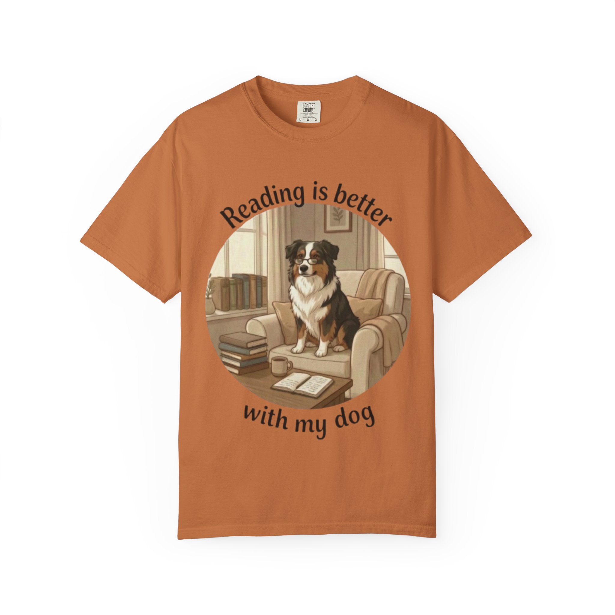 Reading Is Better With My Dog T‑Shirt — Cozy Dog Lover Graphic Tee