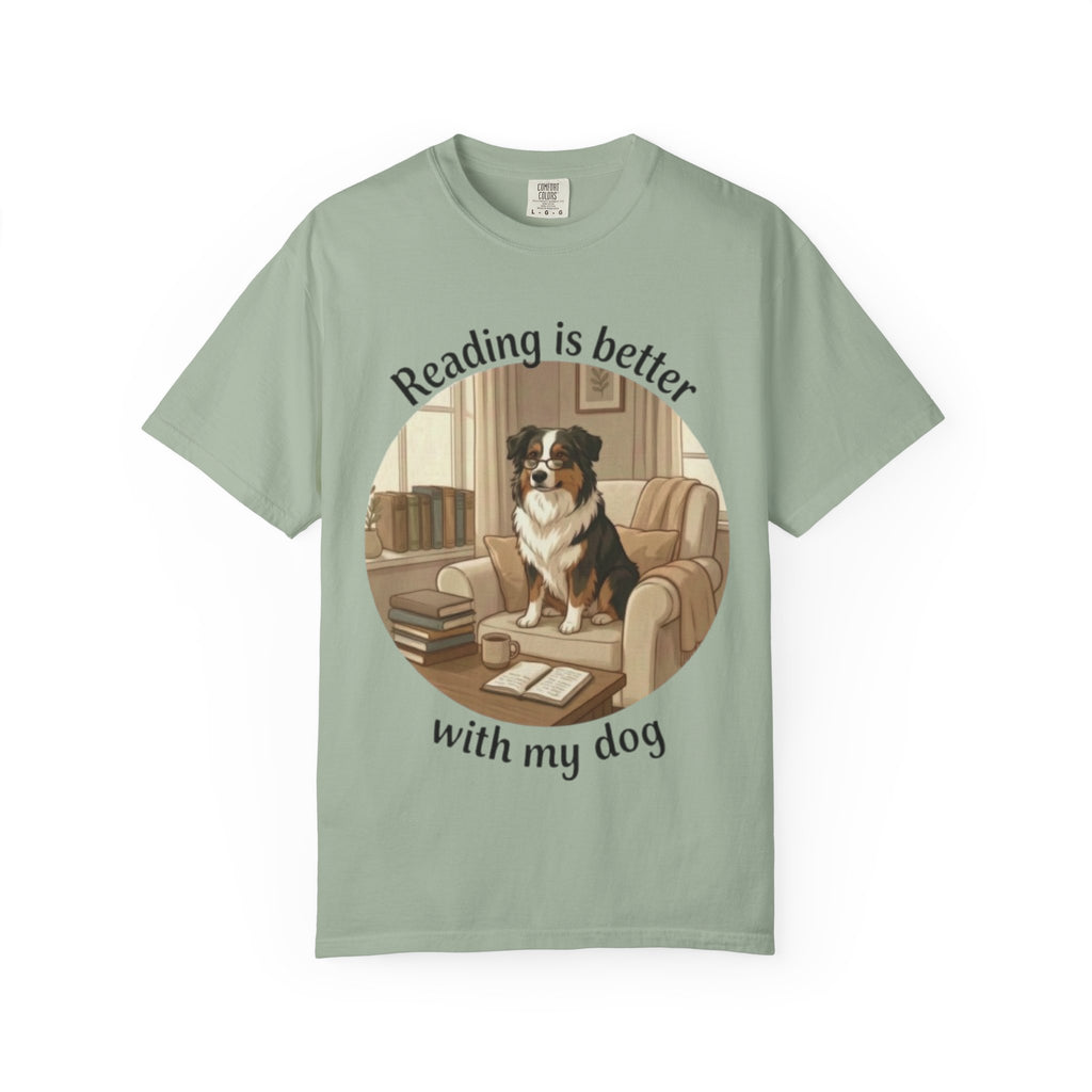 Reading Is Better With My Dog T‑Shirt — Cozy Dog Lover Graphic Tee