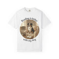 Reading Is Better With My Dog T‑Shirt — Cozy Dog Lover Graphic Tee